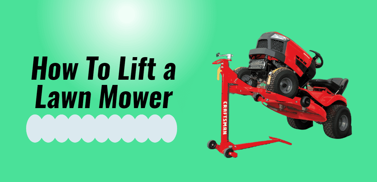 How To Lift a Lawn Mower